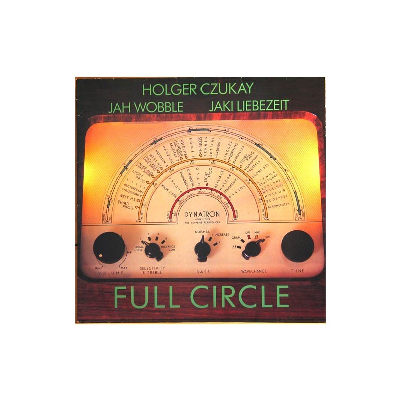 HOLGER CZUKAY, JAKI LIEBEZEIT, JAH WOBBLE - A FULL CIRCLE